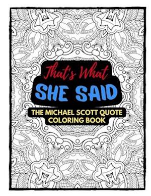 Michael Scott Quote Coloring Book: The Office Quote Coloring Book