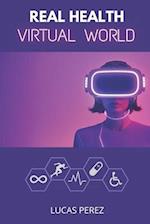 Real Health, Virtual World: A Metaverse for Healthcare? 