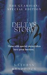 Delta's Story: The Guardian: Special Edition 