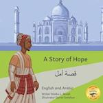 A Story of Hope: The Incredible True Story of Malik Ambar in English and Arabic 
