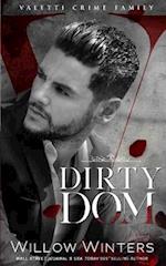 Dirty Dom: A Bad Boy Mafia Romance 