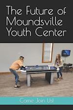 The Future of Moundsville Youth Center 