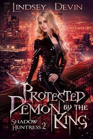 Protected By The Demon King: A Paranormal Demon Romance