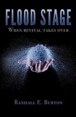 Flood Stage: When Revival Takes Over 