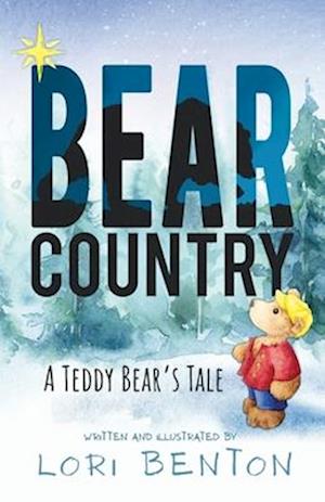 Bear Country: A Teddy Bear's Tale