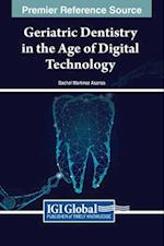 Geriatric Dentistry in the Age of Digital Technology
