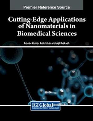 Cutting-Edge Applications of Nanomaterials in Biomedical Sciences