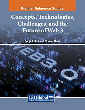 Concepts, Technologies, Challenges, and the Future of Web 3