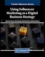 Using Influencer Marketing as a Digital Business Strategy