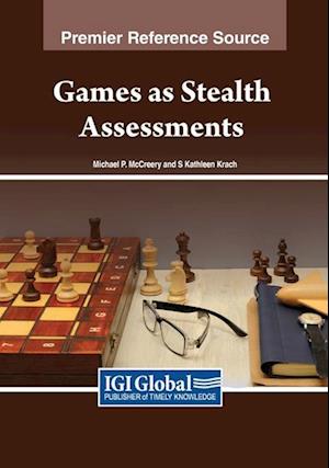 Games as Stealth Assessments