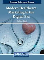 Modern Healthcare Marketing in the Digital Era