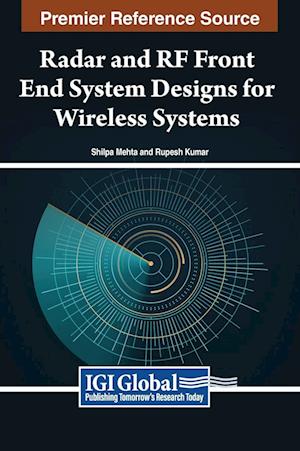 Radar and RF Front End System Designs for Wireless Systems