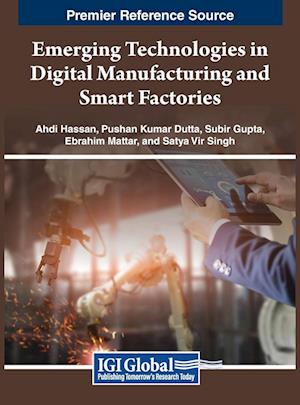 Emerging Technologies in Digital Manufacturing and Smart Factories