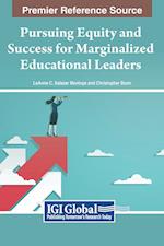 Pursuing Equity and Success for Marginalized Educational Leaders