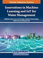 Innovations in Machine Learning and IoT for Water Management 