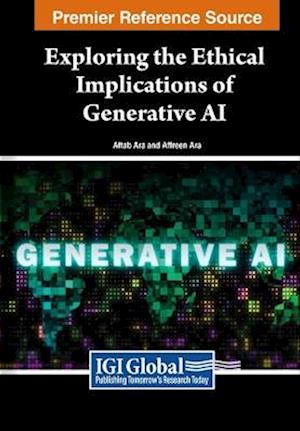 Exploring the Ethical Implications of Generative AI