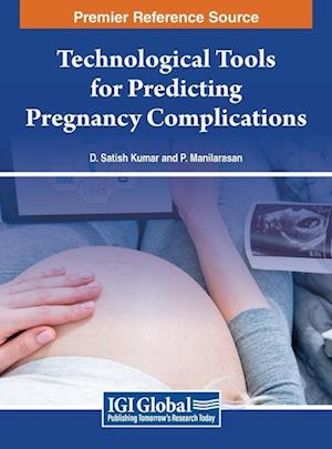 Technological Tools for Predicting Pregnancy Complications