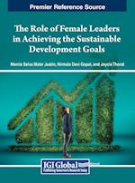 The Role of Female Leaders in Achieving the Sustainable Development Goals