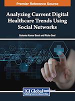 Analyzing Current Digital Healthcare Trends Using Social Networks