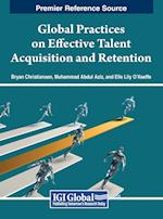 Global Practices on Effective Talent Acquisition and Retention