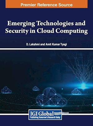 Emerging Technologies and Security in Cloud Computing