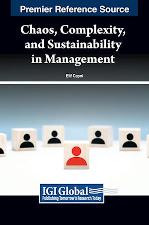 Chaos, Complexity, and Sustainability in Management