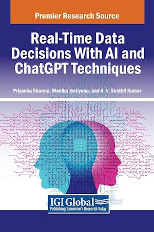 Real-Time Data Decisions With AI and ChatGPT Techniques