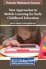 New Approaches in Mobile Learning for Early Childhood Education