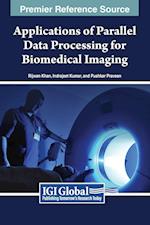 Applications of Parallel Data Processing for Biomedical Imaging