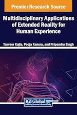 Multidisciplinary Applications of Extended Reality for Human Experience