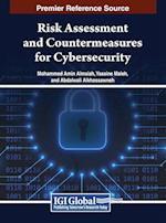 Risk Assessment and Countermeasures for Cybersecurity