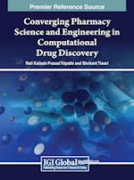 Converging Pharmacy Science and Engineering in Computational Drug Discovery