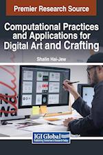 Computational Practices and Applications for Digital Art and Crafting