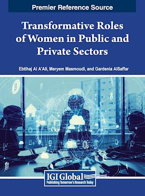 Transformative Roles of Women in Public and Private Sectors