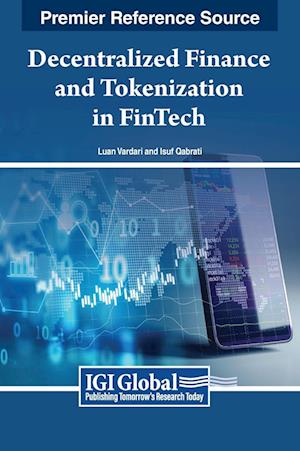 Decentralized Finance and Tokenization in FinTech