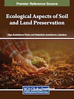 Ecological Aspects of Soil and Land Preservation