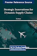 Strategic Innovations for Dynamic Supply Chains