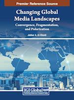 Changing Global Media Landscapes