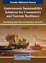 Gastronomic Sustainability Solutions for Community and Tourism Resilience