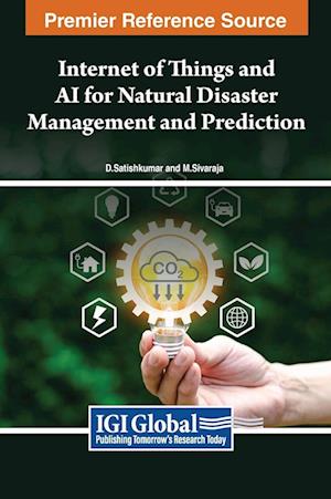 Internet of Things and AI for Natural Disaster Management and Prediction