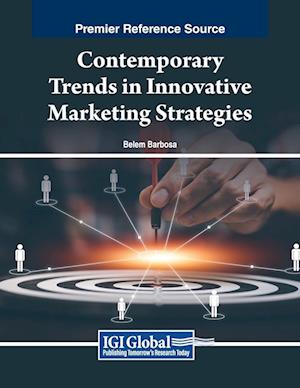 Contemporary Trends in Innovative Marketing Strategies