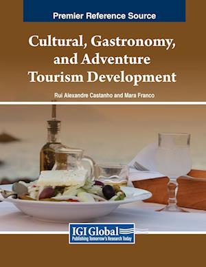 Cultural, Gastronomy, and Adventure Tourism Development