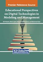 Educational Perspectives on Digital Technologies in Modeling and Management