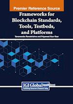 Frameworks for Blockchain Standards, Tools, Testbeds, and Platforms