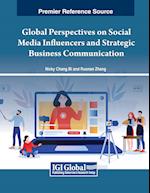 Global Perspectives on Social Media Influencers and Strategic Business Communication