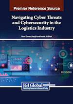 Navigating Cyber Threats and Cybersecurity in the Logistics Industry