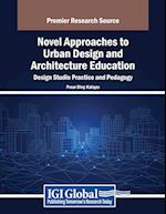 Novel Approaches to Urban Design and Architecture Education