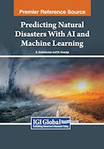 Predicting Natural Disasters With AI and Machine Learning