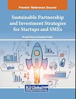 Sustainable Partnership and Investment Strategies for Startups and SMEs