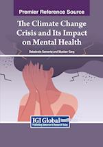 The Climate Change Crisis and Its Impact on Mental Health